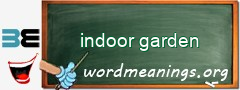 WordMeaning blackboard for indoor garden
